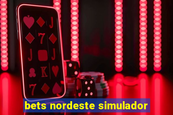 bets nordeste simulador